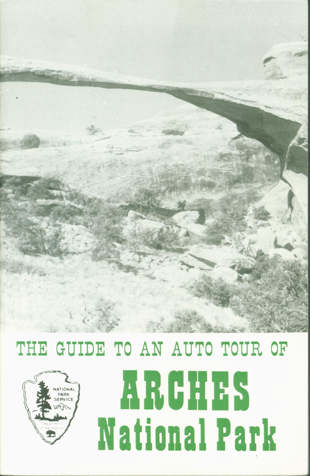 ARCHES NATIONAL PARK: guide to an auto tour.
